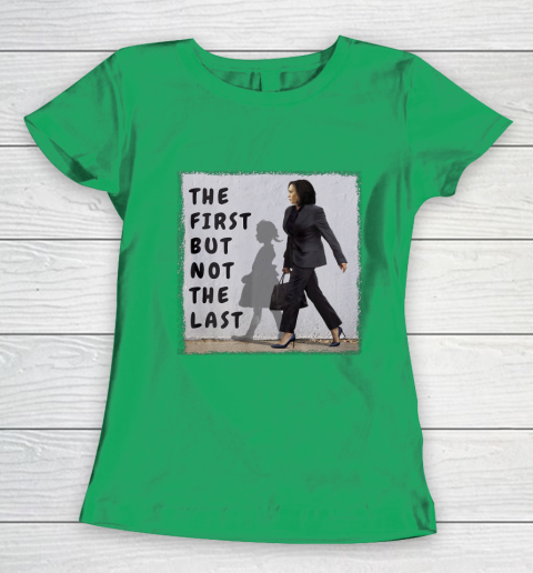 The First But Not The Last Kamala Harris Ruby Bridges Madam Women's T-Shirt 5