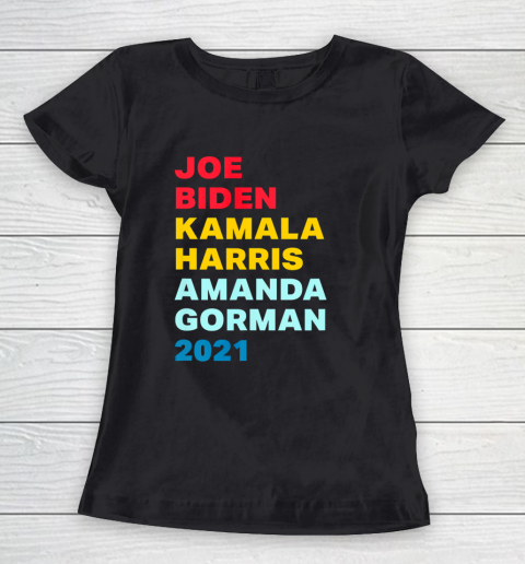 Amanda Gorman Shirt Joe Biden Kamala Harris Amanda Gorman 2021 Women's T-Shirt