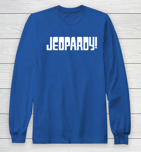 Jeopardy Game Show Funny Long Sleeve T-Shirt 6