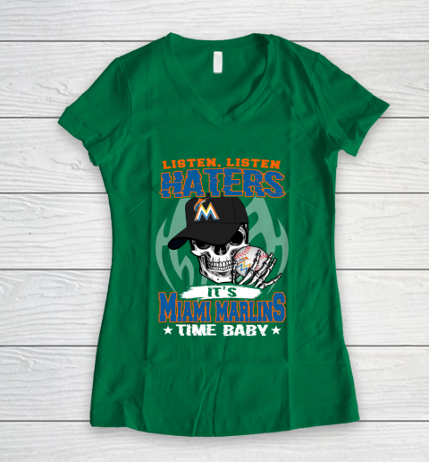 Listen Haters It is MARLINS Time Baby MLB Women's V-Neck T-Shirt 3