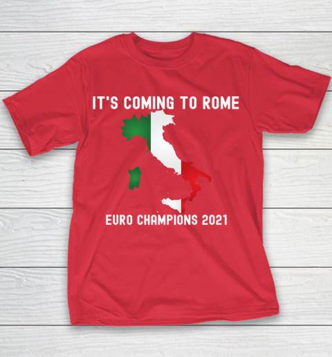 Italy, Euro champions, Italia soccer team, it's coming to Rome Youth T-Shirt 7