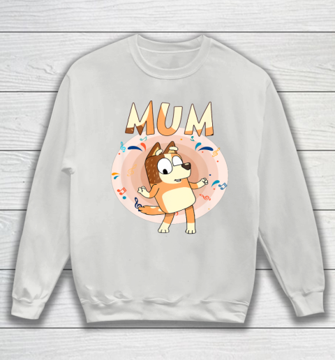 Bluey Dad Mom Funny Family Mother's Day Sweatshirt 5