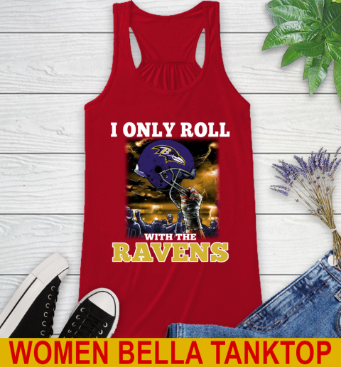 Baltimore Ravens NFL Football I Only Roll With My Team Sports Racerback Tank 4