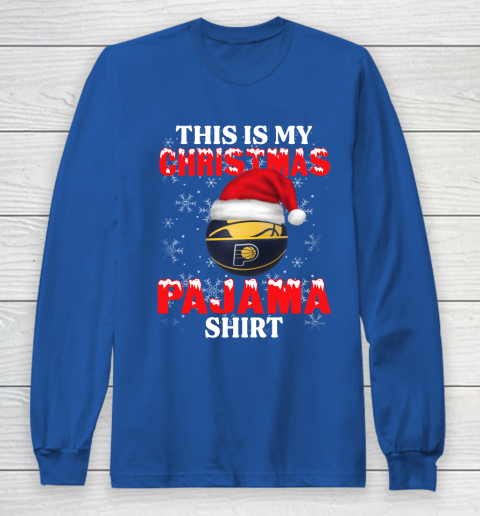 Indiana Pacers This Is My Christmas Pajama Shirt NBA Long Sleeve T-Shirt 6