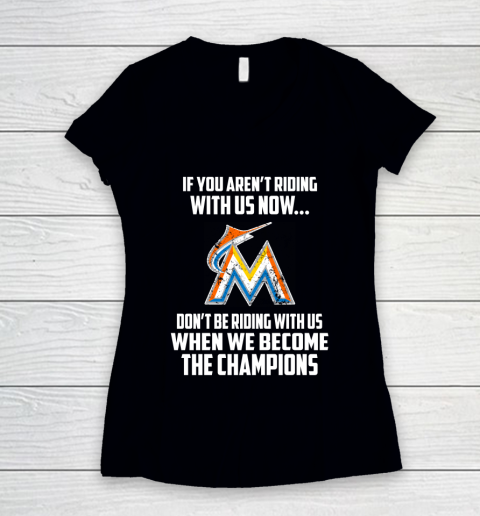 MLB Miami Marlins Baseball We Become The Champions Women's V-Neck T-Shirt