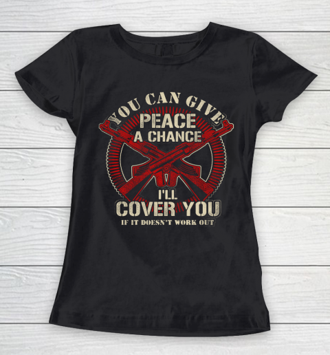 Veteran Shirt Gun Control I'll Cover You Women's T-Shirt
