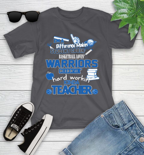 Golden State Warriors NBA I'm A Difference Making Student Caring Basketball Loving Kinda Teacher Youth T-Shirt 6