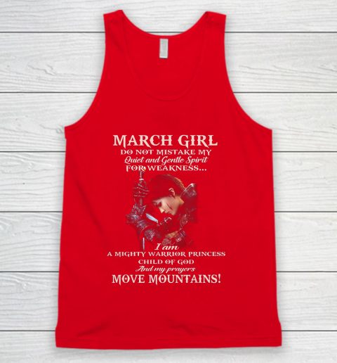 March Girl Do Not Mistake My Quiet And Gentle Spirit Tank Top 5