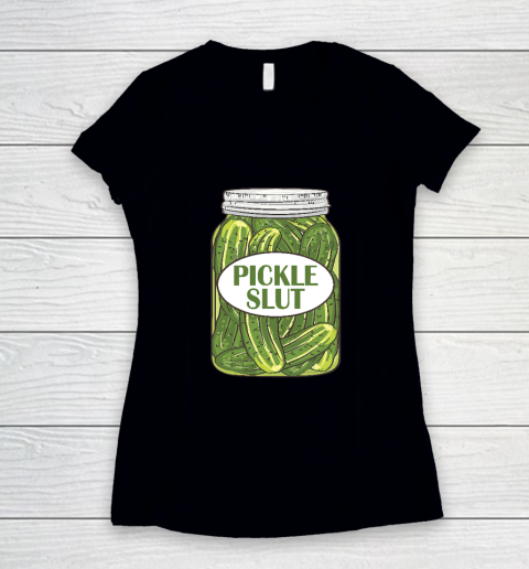 Pickle Slut Who Loves Pickles Women's V-Neck T-Shirt