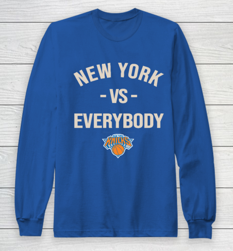 New York Knicks Vs Everybody Long Sleeve T-Shirt 6