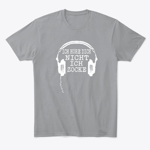 tnzb ich hore dich nicht ich zocke headphone classic t shirt 2 front sport grey