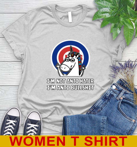 Chicago Cubs MLB Baseball Unicorn I'm Not Anti Hater I'm Anti Bullshit Women's T-Shirt