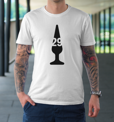 Big Dumper Butt Plug 29 T-Shirt