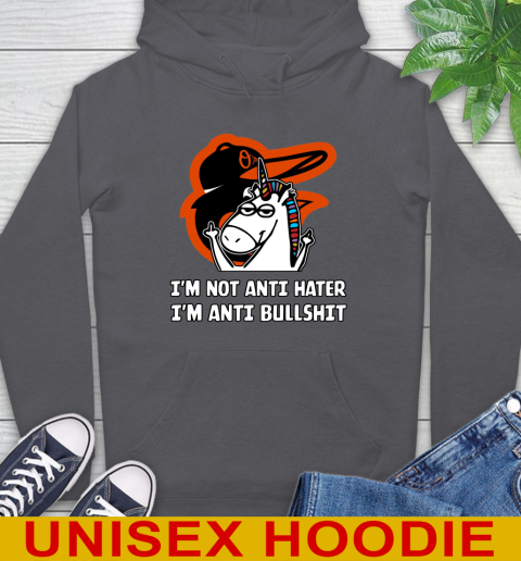 Baltimore Orioles MLB Baseball Unicorn I'm Not Anti Hater I'm Anti Bullshit Hoodie 7