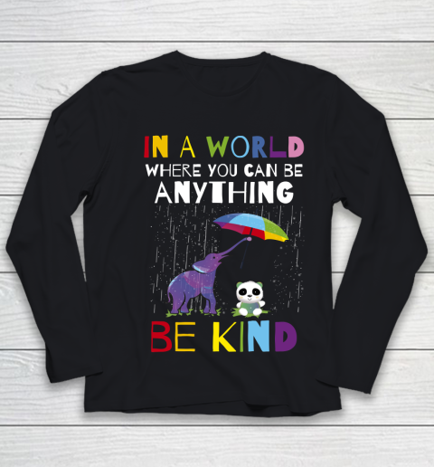 Autism Awareness  In A World Where You Can Be Anything Be Kind Youth Long Sleeve