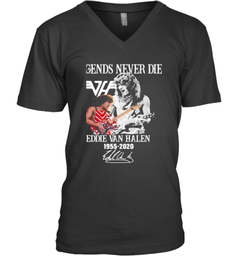 Legends Never Die Eddie Van Halen 1955 2020 Signatures V-Neck T-Shirt