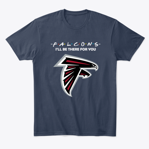 lzrn atlanta falcons friends i39 ll be there for you classic t shirt 2 front navy