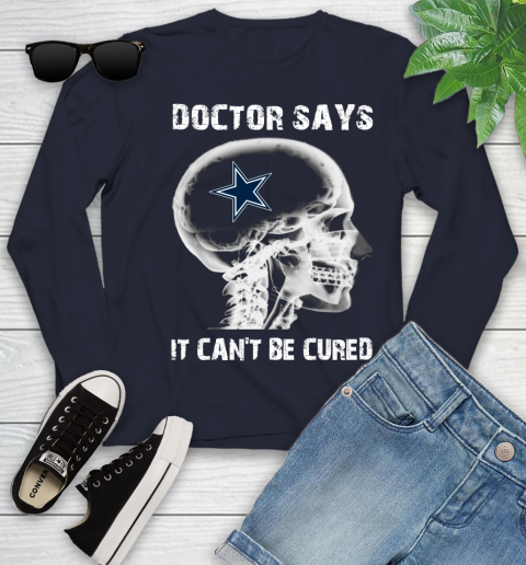 NFL Dallas Cowboys Football Skull It Can't Be Cured Shirt Youth Long Sleeve 2