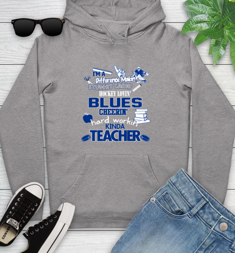 St.Louis Blues NHL I'm A Difference Making Student Caring Hockey Loving Kinda Teacher Youth Hoodie 6