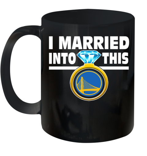Golden State Warriors NBA Basketball I Married Into This My Team Sports Ceramic Mug 11oz