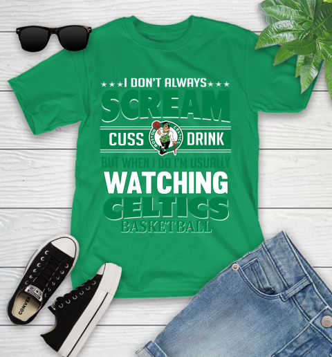 Boston Celtics NBA Basketball I Scream Cuss Drink When I'm Watching My Team Youth T-Shirt 8