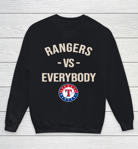 Texas Rangers Vs Everybody Youth Sweatshirt