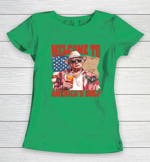 President Trump Welcome To America's Gulf Mexico Women's T-Shirt 4