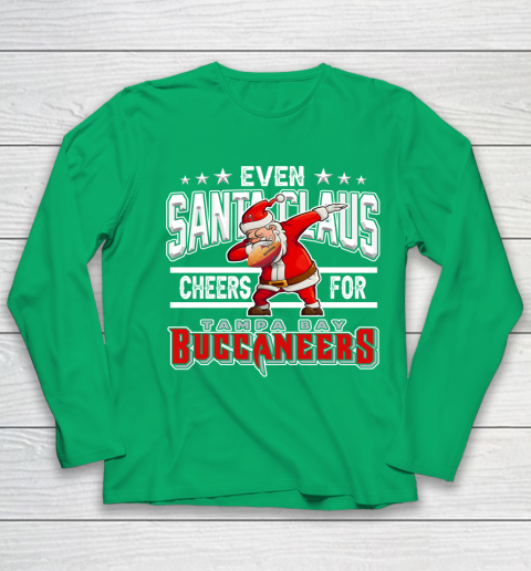 Tampa Bay Buccaneers Even Santa Claus Cheers For Christmas NFL Youth Long Sleeve 4