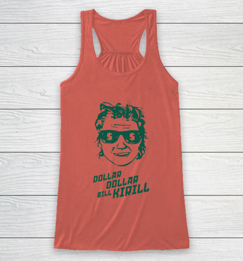 Dollar Dollar Bill Kirill Racerback Tank 2