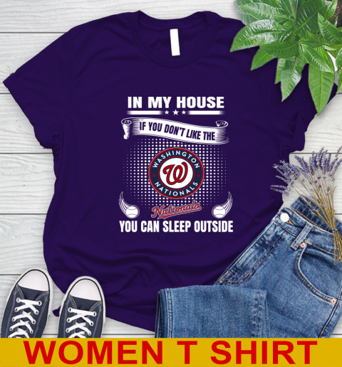 Washington Nationals MLB Baseball In My House If You Don't Like The Nationals You Can Sleep Outside Shirt Women's T-Shirt 5 Washington Nationals MLB Baseball In My House If You Don't Like The  Nationals You Can Sleep Outside Shirt Women's T-Shirt - Image 5
