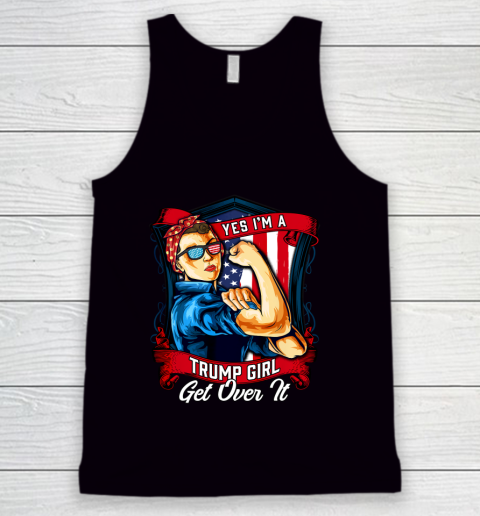 Yes I'm A Trump Girl Get Over It US Flag 2020 Women Tank Top