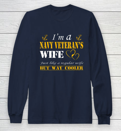 Womens I am a Navy veterans wife t shirt Navy veteran Long Sleeve T-Shirt 2