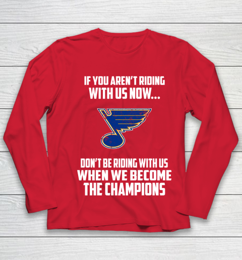 NHL St.Louis Blues Hockey We Become The Champions Youth Long Sleeve 8