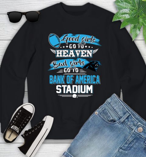 Carolina Panthers NFL Bad Girls Go To Bank of America Stadium Shirt Youth Sweatshirt