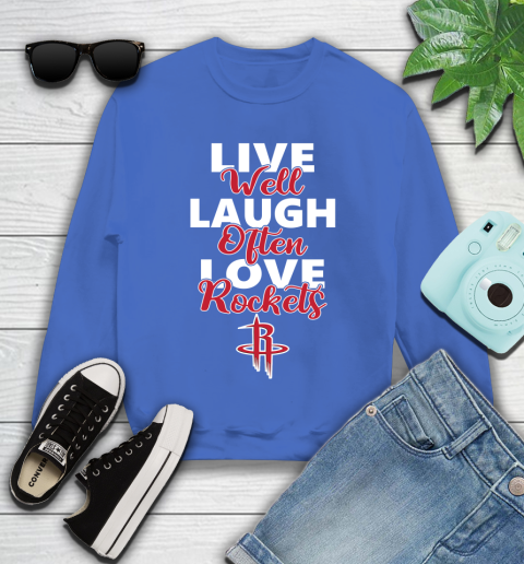 NBA Basketball Houston Rockets Live Well Laugh Often Love Shirt Youth Sweatshirt 5