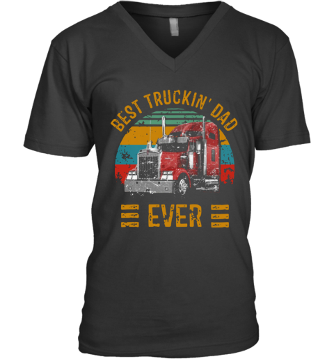 Vintage Best Truckin' Dad Ever V-Neck T-Shirt