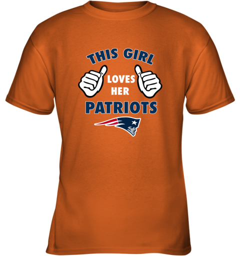 n39w this girl loves her new england patriots youth t shirt 26 front safety orange