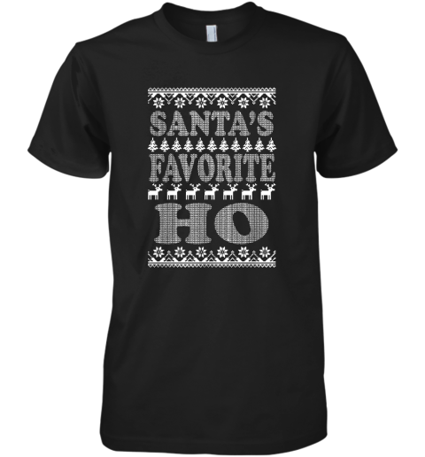 Santa's Favorite Ho Ugly Christmas Adult Crewneck Premium Men's T-Shirt
