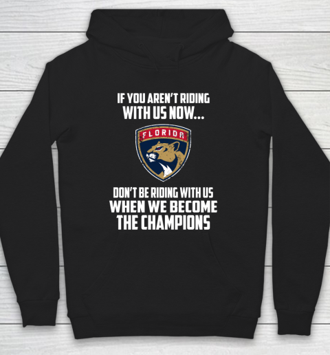 NHL Florida Panthers Hockey We Become The Champions Hoodie
