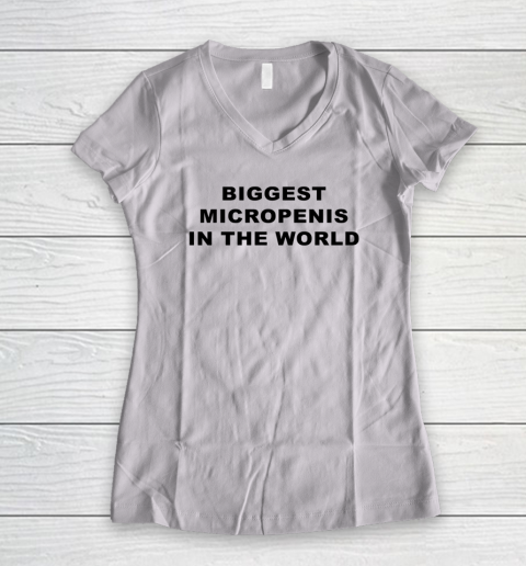 Biggest Micropenis In The World Women's V-Neck T-Shirt