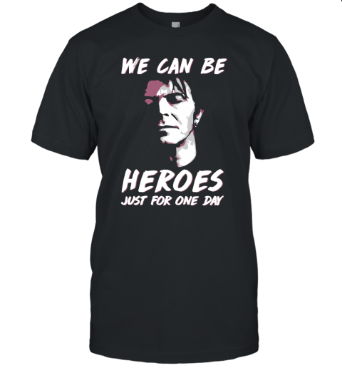 David Bowie We Can Be Heroes Just For One Day Shirts