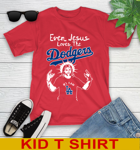 Los Angeles Dodgers MLB Baseball Even Jesus Loves The Dodgers Shirt Youth T-Shirt 11