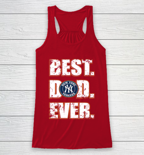 MLB New York Yankees Baseball Best Dad Ever Family Shirt Racerback Tank 4
