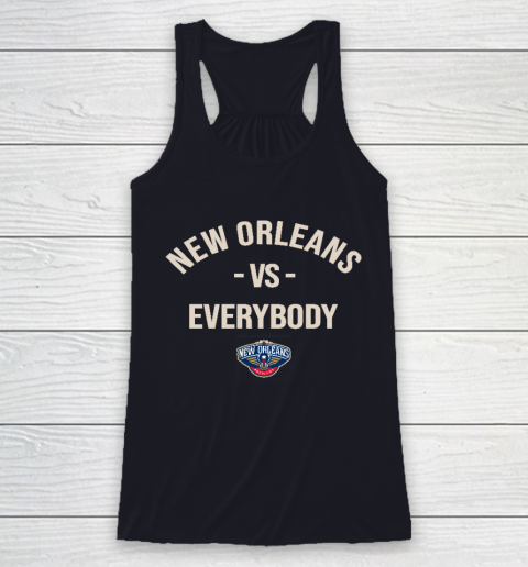 New Orleans Pelicans Vs Everybody Racerback Tank 7