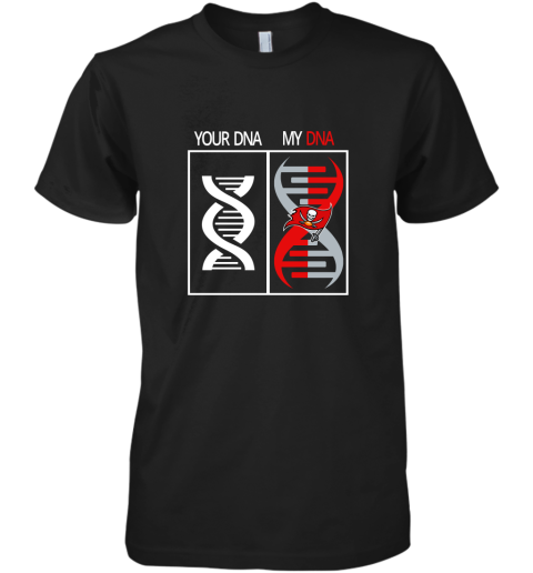 My DNA Is The Tampa Bay Buccaneers Football NFL Premium Men's T-Shirt