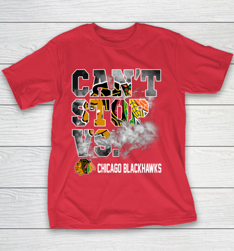 NHL Chicago Blackhawks Hockey Can't Stop Vs Youth T-Shirt 7