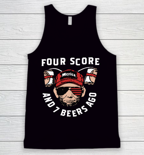 Beer Lover Funny Shirt FOUR SCORE AND 7 BEERS AGO MERICA Tank Top