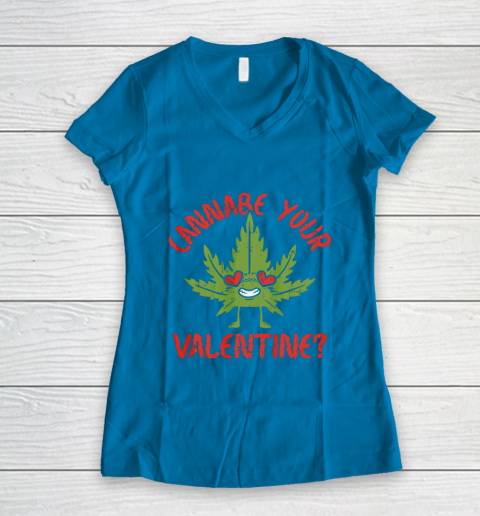 Cannabe Your Valentine Day Funny Weed Stoner Boyfriend Gifts Women's V-Neck T-Shirt 5