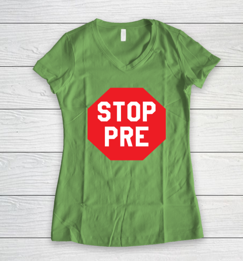 Stop Pre Shirt  Marathon Running Legend Runner Women's V-Neck T-Shirt 4