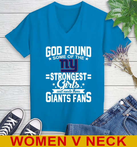New York Giants NFL Football God Found Some Of The Strongest Girls Adoring Fans Women's V-Neck T-Shirt 7